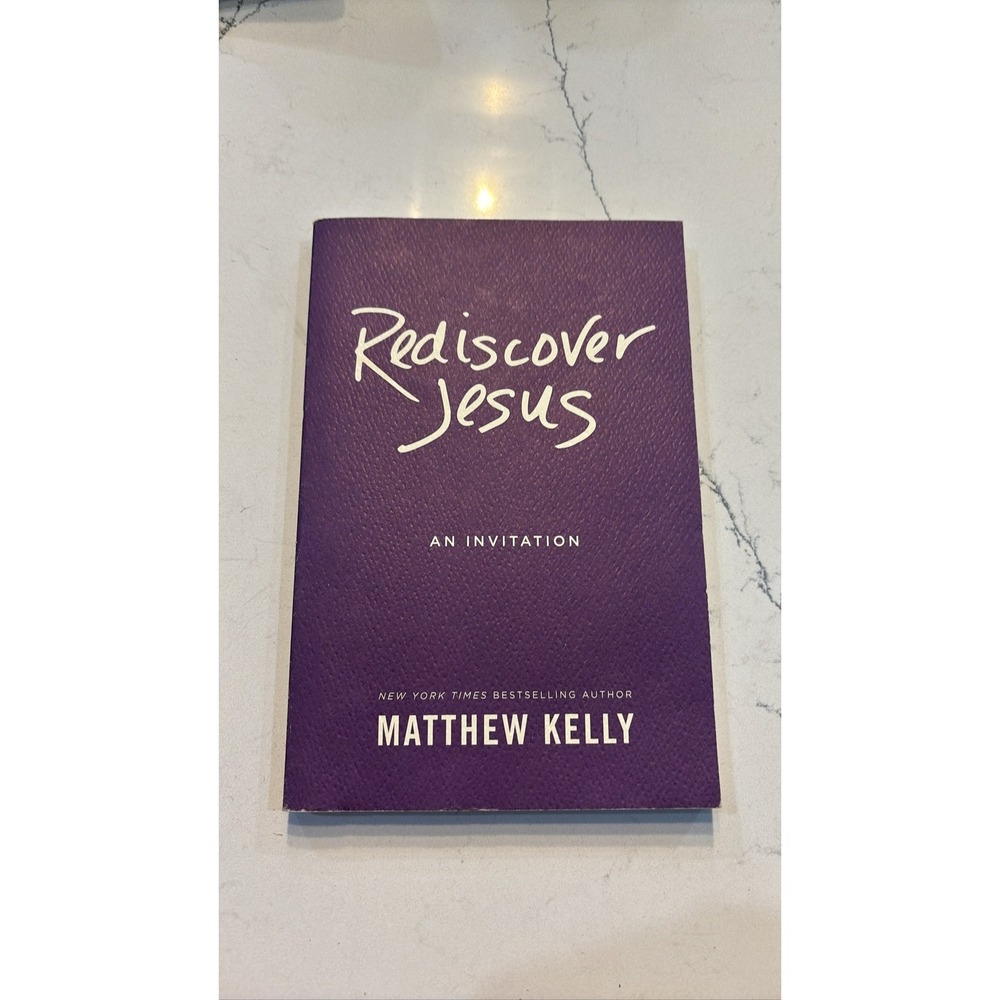 Rediscover Jesus: An Invitation by Matthew Kelly Paperback 2015 Book